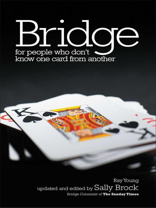 Title details for Bridge for People Who Don't Know One Card From Another by Ray Young - Available